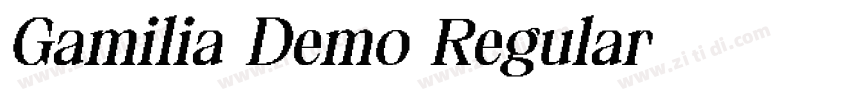 Gamilia Demo Regular字体转换 Gamilia Demo Regular字体转换